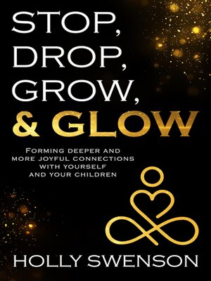 cover image of Stop, Drop, Grow, & Glow